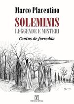 Soleminis. Leggende e misteri. «Contus de forredda»