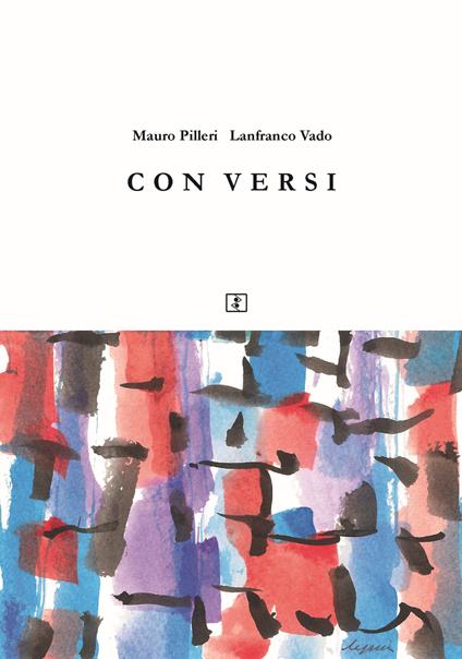 Con versi - Mauro Pilleri,Lanfranco Vado - copertina