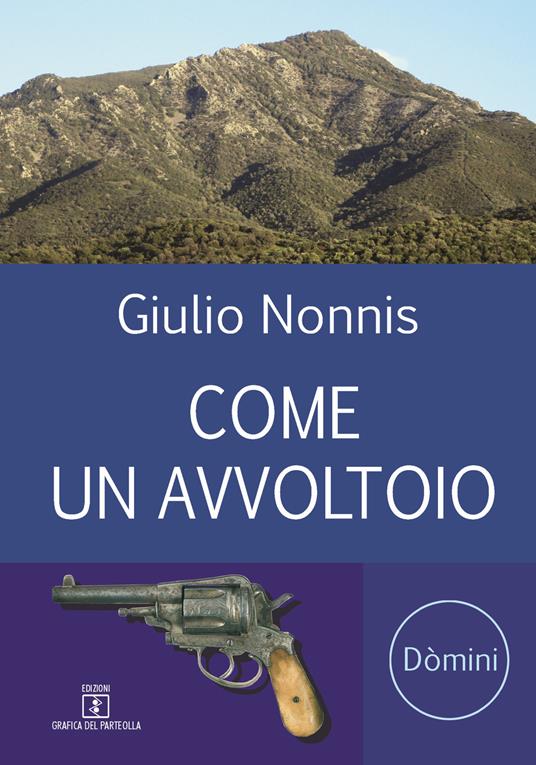 Come un avvoltoio - Giulio Nonnis - copertina