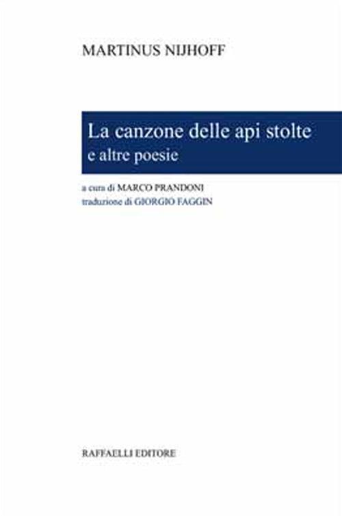 La canzone delle api stolte e altre poesie. Ediz. bilingue - Martinus Nijhoff - copertina