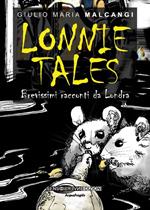 Lonnie Tales. Brevissimi racconti da Londra