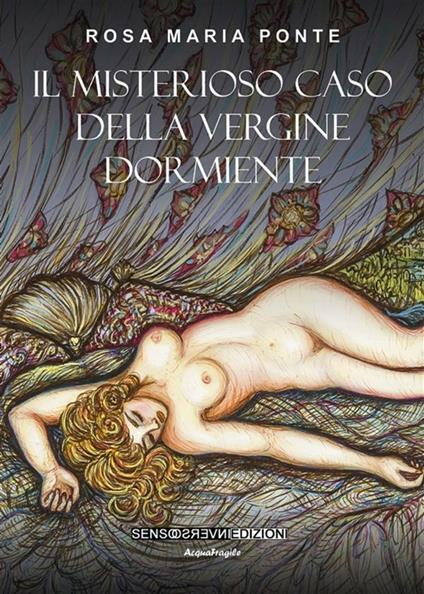 Il misterioso caso della vergine dormiente - Rosa Maria Ponte - ebook