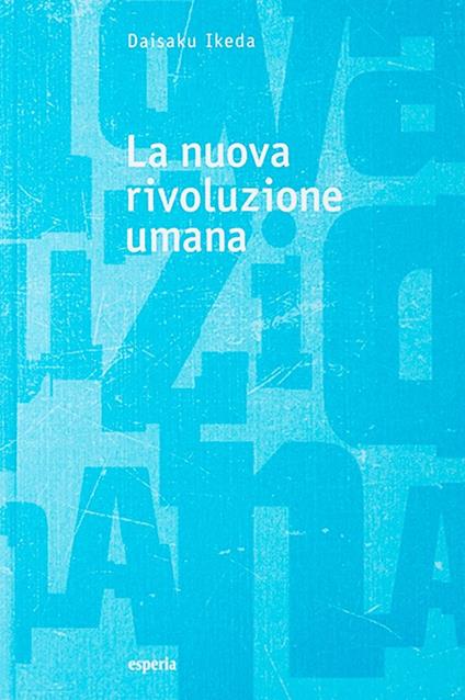 La nuova rivoluzione umana. Vol. 3-4 - Daisaku Ikeda - copertina