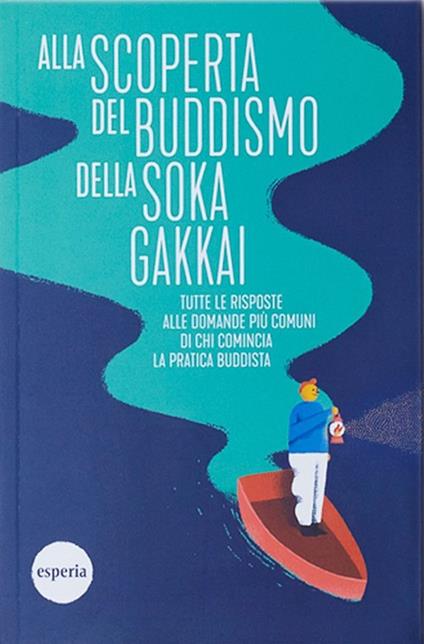 Alla scoperta del buddismo della Soka Gakkai - copertina