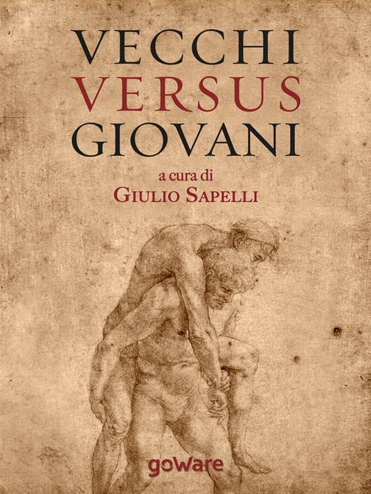 Vecchi versus giovani. La questione generazionale nella crisi economica mondiale - copertina