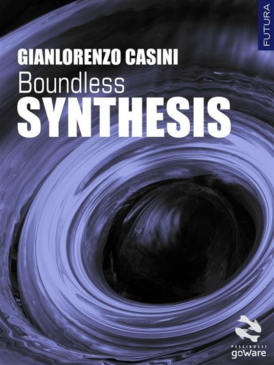 Synthesis. Boundless - Gianlorenzo Casini - ebook