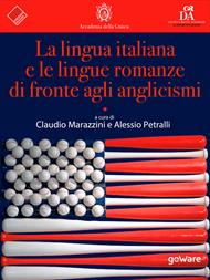 La lingua italiana e le lingue romanze di fronte agli anglicismi