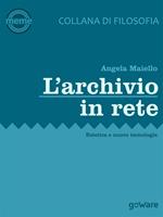 L' archivio in rete. Estetica e nuove tecnologie