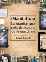 iManifattura. La manifattura nella rivoluzione delle macchine