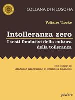 Intolleranza zero. I testi fondativi della cultura della tolleranza