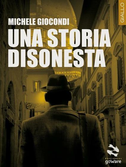 Una storia disonesta - Michele Giocondi - ebook