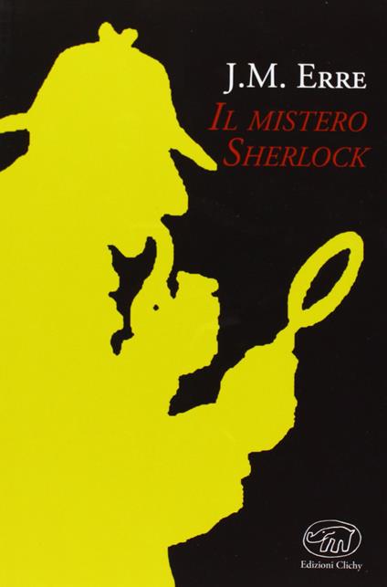 Il mistero Sherlock - J. M. Erre - copertina