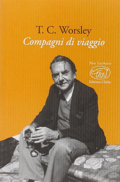 Compagni di viaggio - T. C. Worsley - copertina