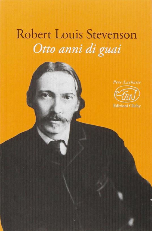 Otto anni di guai - Robert Louis Stevenson - copertina