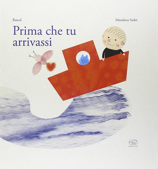 Prima che tu arrivassi - Rascal,Mandana Sadat - copertina