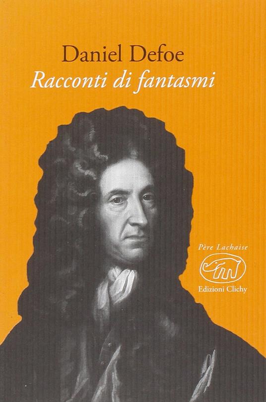 Racconti di fantasmi - Daniel Defoe - copertina