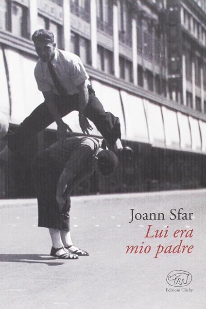 Lui era mio padre - Joann Sfar - copertina