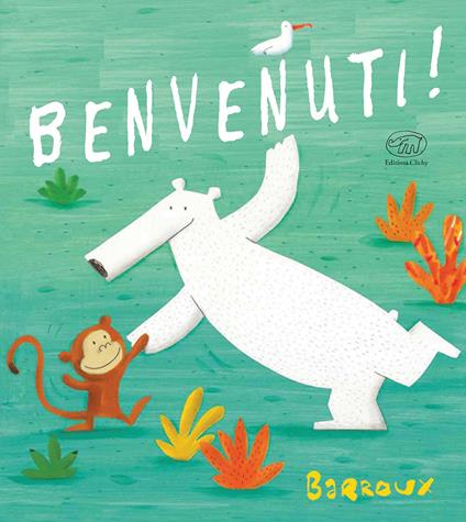 Benvenuti! Ediz. illustrata - Barroux - copertina