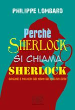 Perché Sherlock si chiama Sherlock