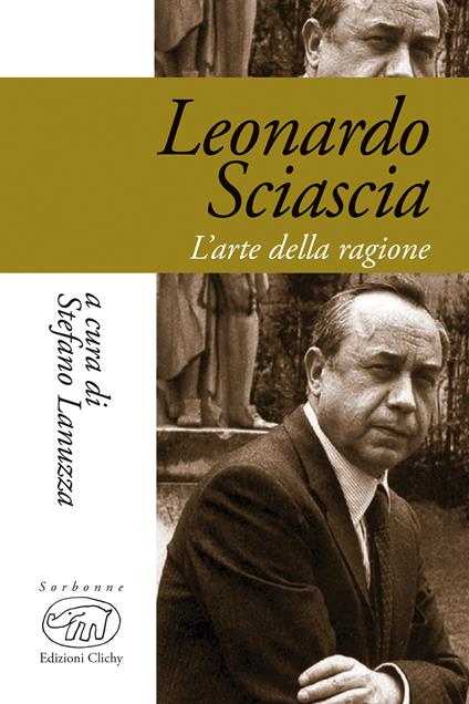 Leonardo Sciascia. L'arte della ragione - copertina