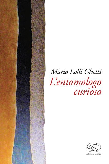 L'entomologo curioso - Mario Lolli Ghetti - copertina