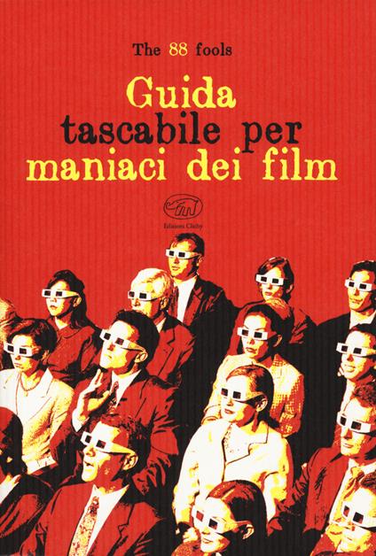 Guida tascabile per maniaci dei film - The 88 fools - copertina