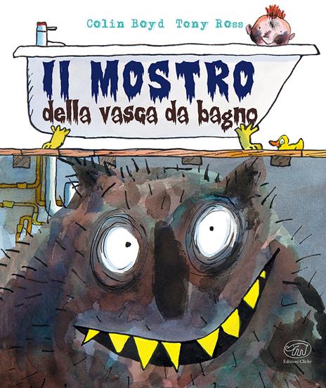 Il mostro della vasca da bagno. Ediz. a colori - Colin Boyd - copertina