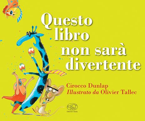 Questo libro non sarà divertente. Ediz. a colori - Cirocco Dunlap - copertina