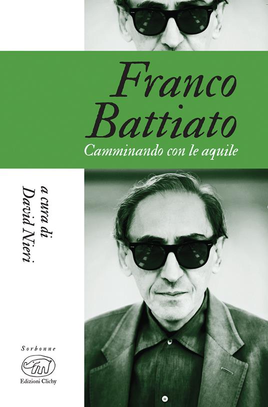 Franco Battiato. Camminando con le aquile - David Nieri - copertina