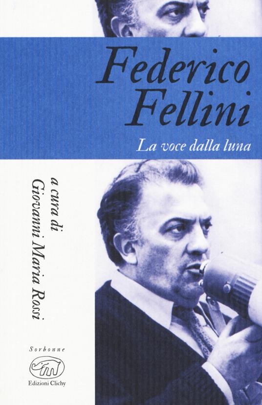 Federico Fellini. La voce della luna - copertina