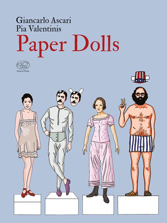 Paper dolls. Ediz. a colori - Giancarlo Ascari,Pia Valentinis - copertina