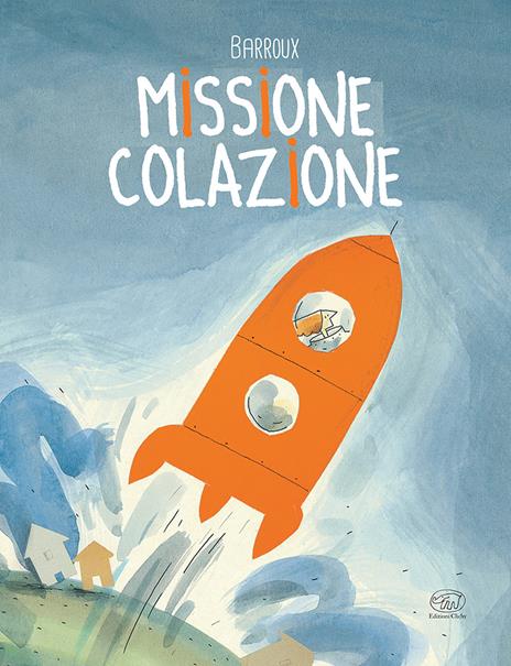 Missione colazione. Ediz. a colori - Barroux - copertina