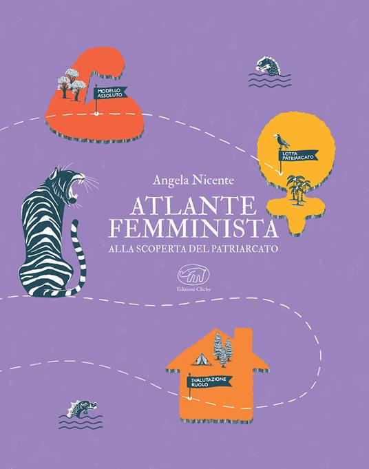 Atlante femminista. Alla scoperta del patriarcato - Angela Nicente - copertina