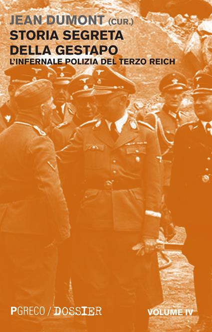 Storia segreta della Gestapo. L'infernale polizia del Terzo Reich. Vol. 4 - copertina