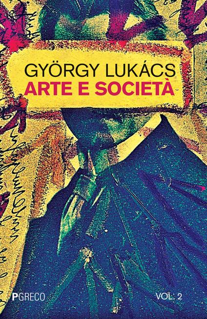 Arte e società. Vol. 2 - György Lukás - copertina