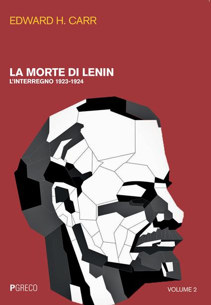 La morte di Lenin. Vol. 2: interregno 1923-1924, L'. - Edward Hallett Carr - copertina