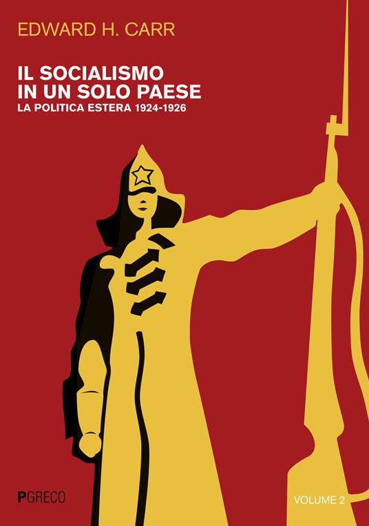 Il socialismo in un solo paese. Vol. 2: La politica estera 1924-1926 - Edward Carr - copertina