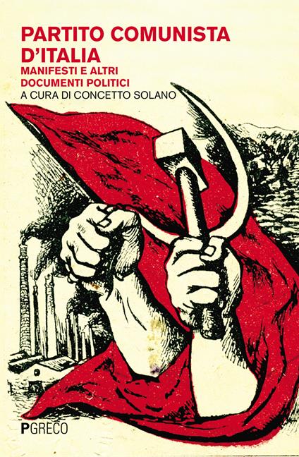 Partito Comunista d'Italia. Manifesti e altri documenti politici - copertina