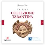 Trieste. La Collezione Tarantina