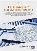 Fatturazione: le nuove regole dal 2013