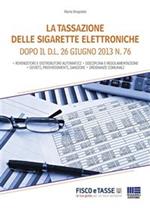 La tassazione delle sigarette elettroniche. Dopo il D.L. 26 giugno 2013 n. 76