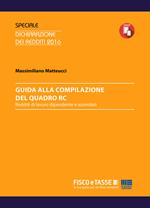 Guida alla compilazione del Quadro RC. Reddito di lavoro dipendente e assimilato