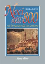 Noci nell'800 e la formazione del suo territorio