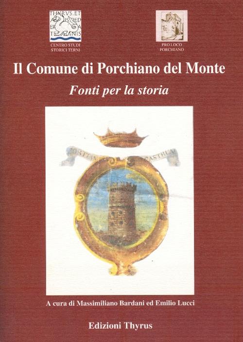 Il Comune di Porchiano del Monte. Fonti per la storia - copertina