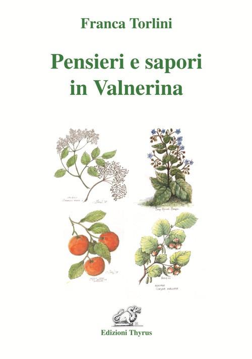 Pensieri e sapori in Valnerina. Ediz. per la scuola - Franca Torlini - copertina