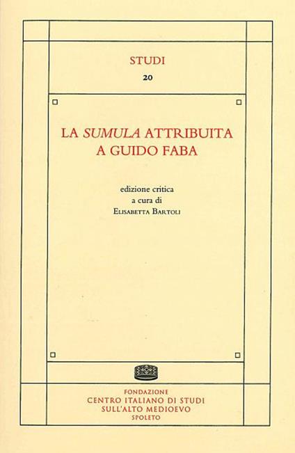 La sumula attribuita a Guido Faba. Ediz. critica - copertina