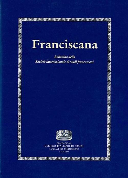 Franciscana. Bollettino della Società internazionale di studi francescani (2019). Vol. 21 - copertina