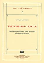 «Similia similibus curantur». Cannibalismo, grafofagia e «magia» simpatetica nel Medioevo (500-1500)