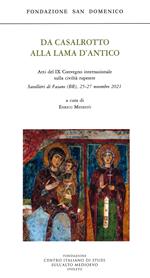 Da Casalrotto alla Lama d'Antico. Un cinquantennio di studi e ricerche in tema di civiltà rupestre