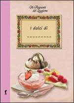 I miei dolci